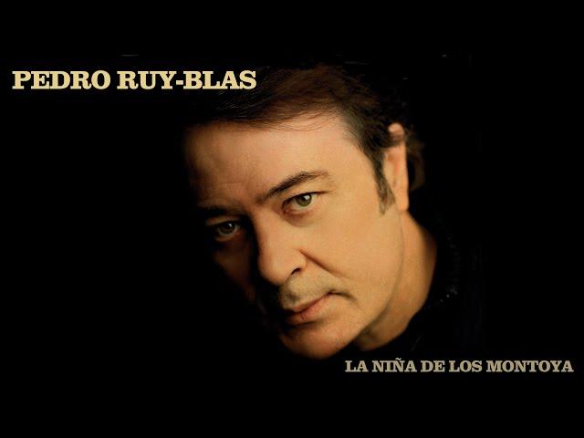 Pedro Ruy-Blas - La niña de los Montoya