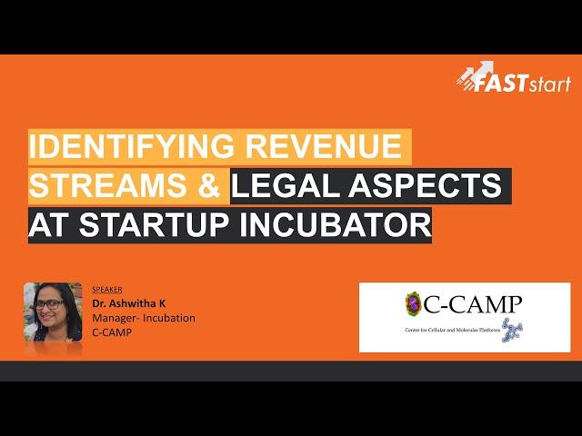 Identifying Revnue Streams and Legal Aspects at Startup Incubator | FASTstart | CCAMP