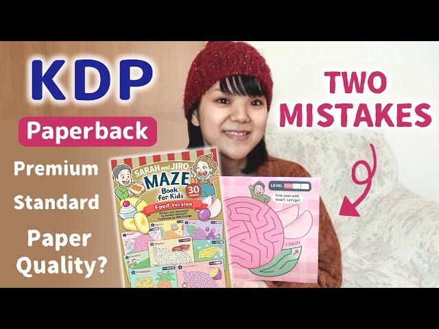 KDP Paperback Quality | premium standard | My mistakes