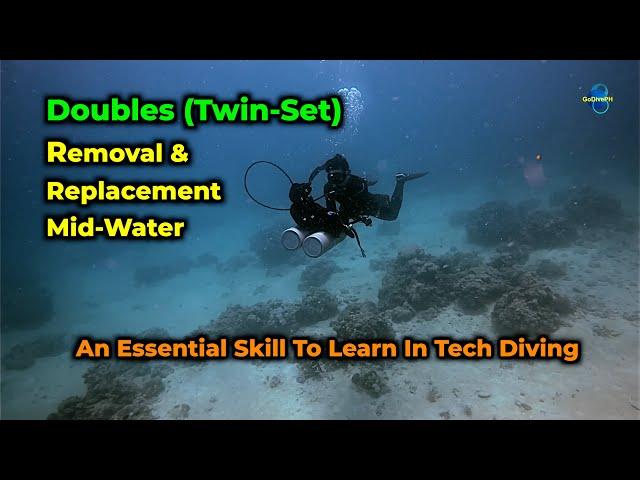 Scuba Twin-Set (Doubles) Removal & Replacement Mid-Water: Essential Skill for Technical Divers