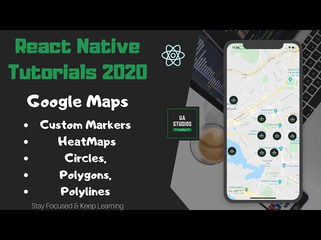 React Native | Google Maps - Part 2 | How to create Custom Marker, Heatmap, Circle, Polygon.