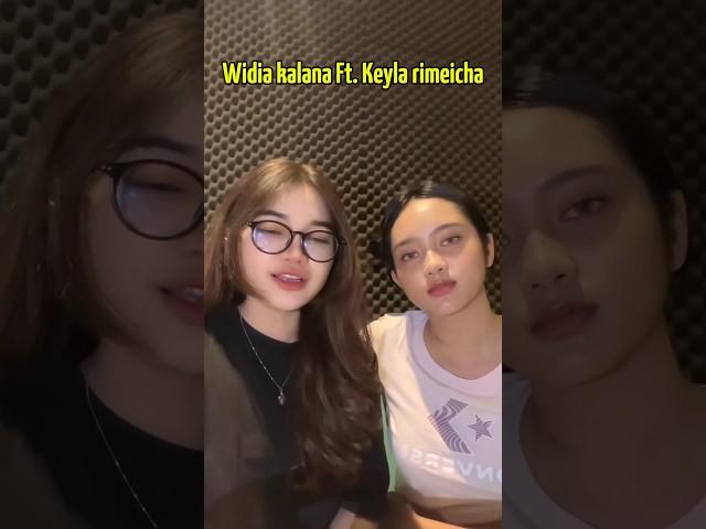 Keyla dan widia nyanyi bareng #keyla #widiakalana #trending