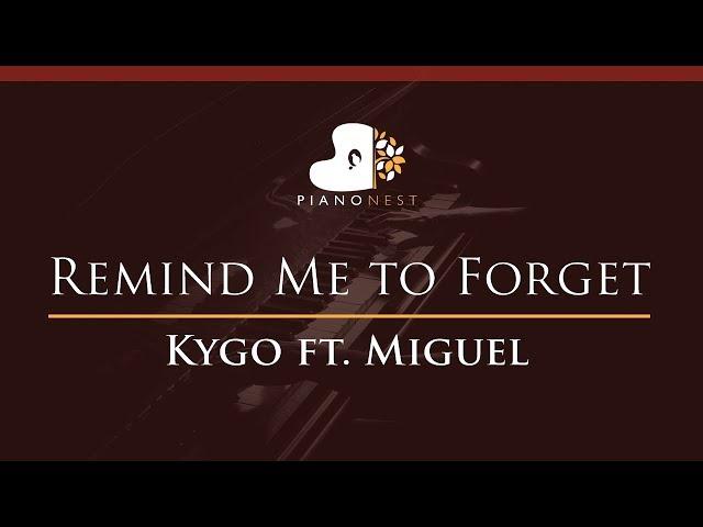 Kygo - Remind Me to Forget ft. Miguel - HIGHER Key (Piano Karaoke / Sing Along)