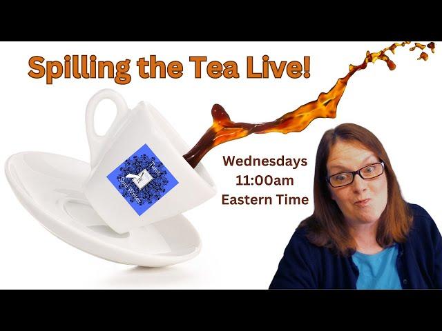 Spilling the Tea Live!