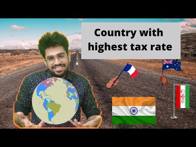 Highest income tax country in the world | Which country has highest income tax rate