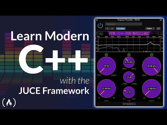 Learn Modern C++ by Building an Audio Plugin (w/ JUCE Framework) - Full Course