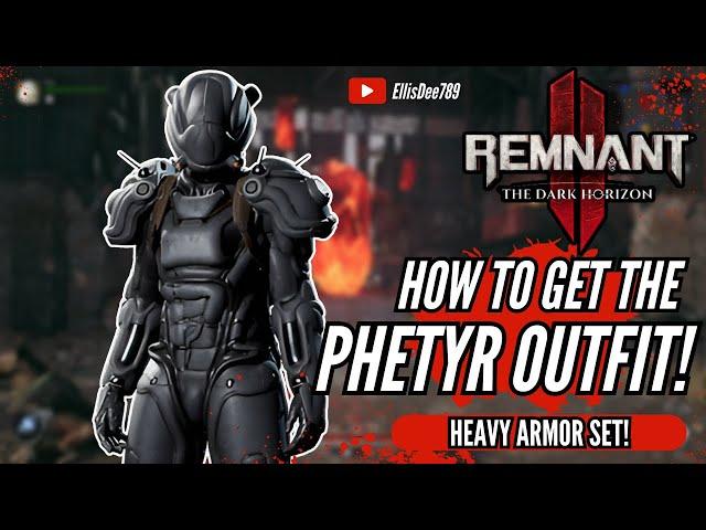 HOW TO GET THE PHETYR ARMOR OUTFIT SET! - Remnant 2 The Dark Horizon DLC 3