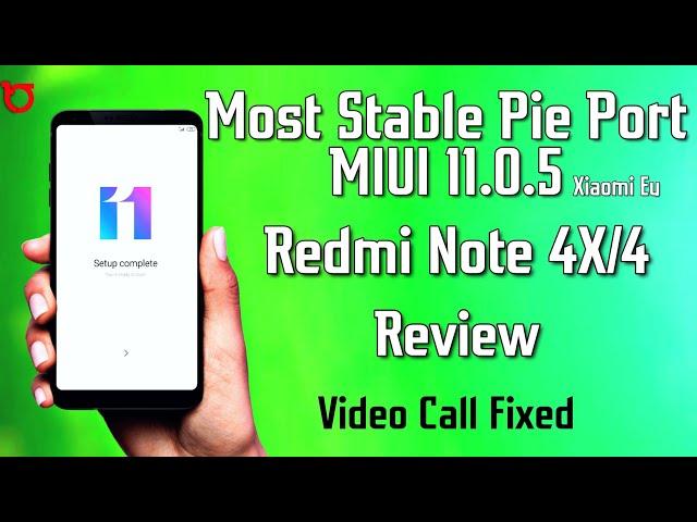 Most Stable Xiaomi Eu 11.0.5 Pie Port for Redmi Note 4X/4 (Mido) Review - Video Call Fixed