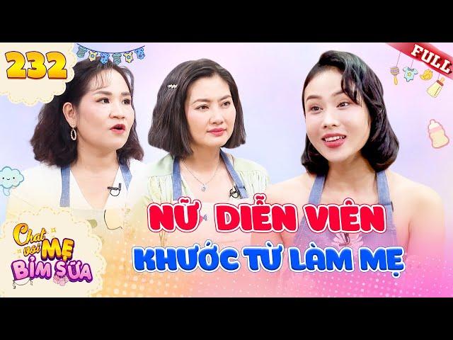 Tâm Sự Mẹ Bỉm Sữa #232| DV Sê Nguyễn từng “khước từ” chuyện làm mẹ, tắc tia sữa đến mức trầm cảm