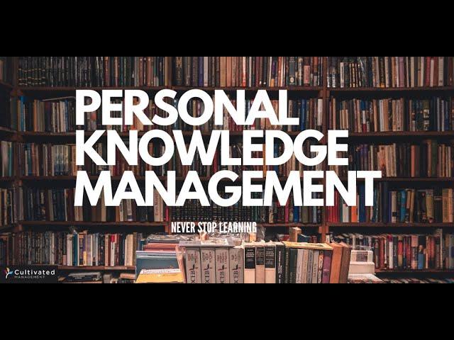 How to build a knowledge management system (PKMS) and why it will help you be smarter