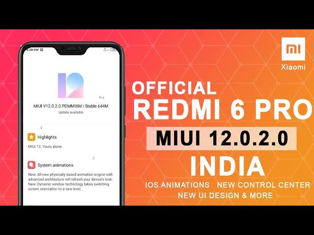 [Official] Redmi 6 Pro MIUI 12 Update For India | MIUI 12.0.2.0 Stable Released Download Now!