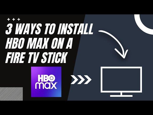 How to Install HBO Max on ANY Fire TV STICK(3 Different Ways)