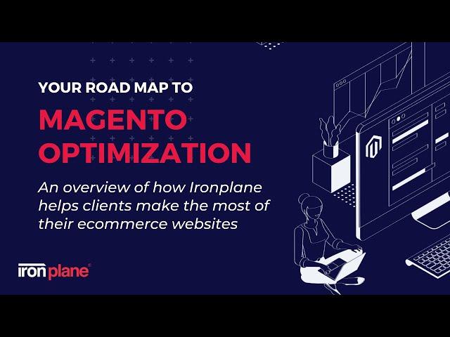 Roadmap to Magento Optimization - Website Development