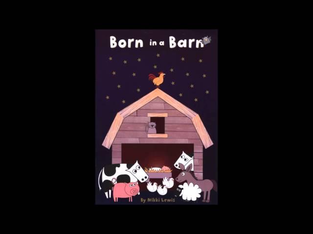 Born in a Barn - Shh, Shh... Don't wake the baby