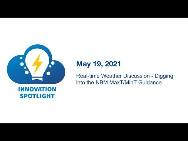 Real-time Weather Discussion - Digging into the NBM MaxT/MinT Guidance