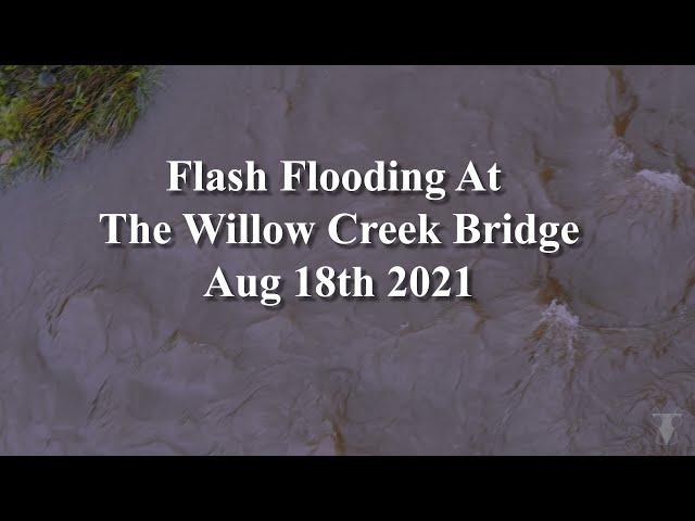 Flash Flooding At The Willow Creek Bridge - A MantisMan® FlyOver