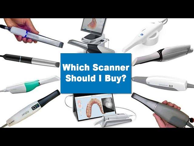 Which Intra-Oral Scanner Should I Buy? (Digital Dentistry) - GF018