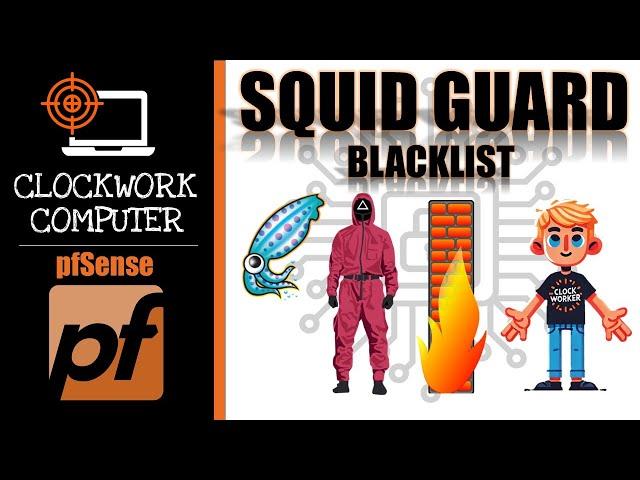 ️PFSENSE️ 05. SQUID  GUARD  BLACKLIST