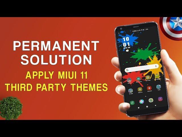  PERMANENT SOLUTION to APPLY MIUI 11 Third Party Themes | 2020