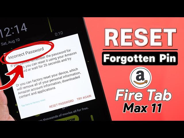 How To Unlock Amazon Fire Tablet without Password on Max 11! [Forgotten Pin]