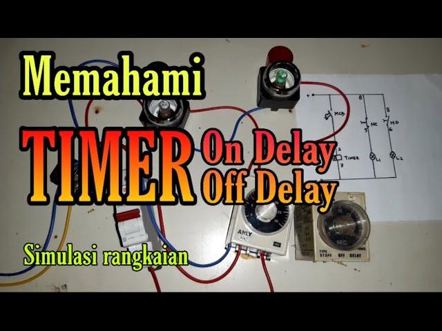 Perbedaan Timer On Delay dan Off Delay