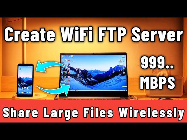 How to Use WIFI FTP Server & Transfer Any Large File Wirelessly | How to Setup WIFI FTP Sever |