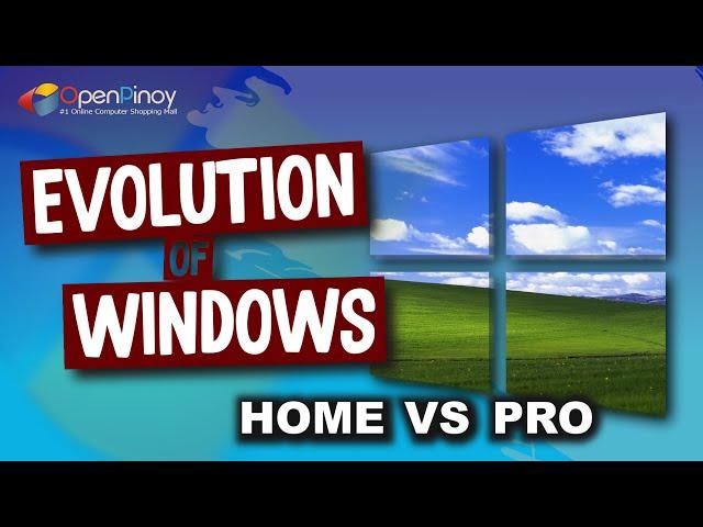 history of windows OS and difference of home and professional