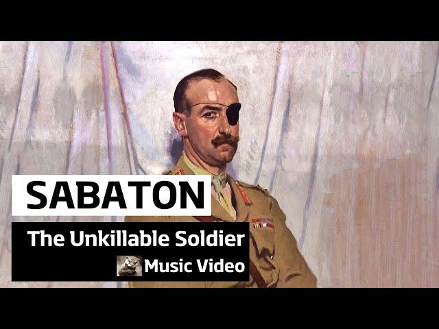 Sabaton - The Unkillable Soldier (Music Video)