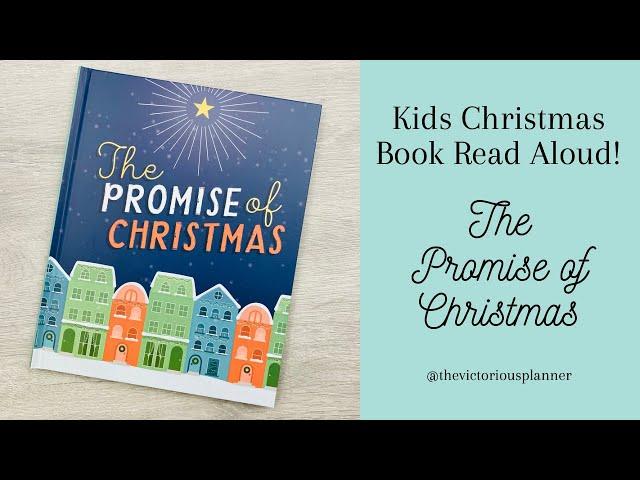 KIDS CHRISTMAS BOOK READ ALOUD! | The Promise of Christmas | Children’s Books