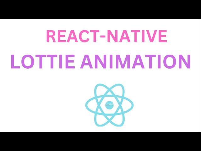 Lottie animations in react native