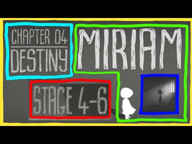 MIRIAM The Escape - Chapter 4 Destiny - Stage 6