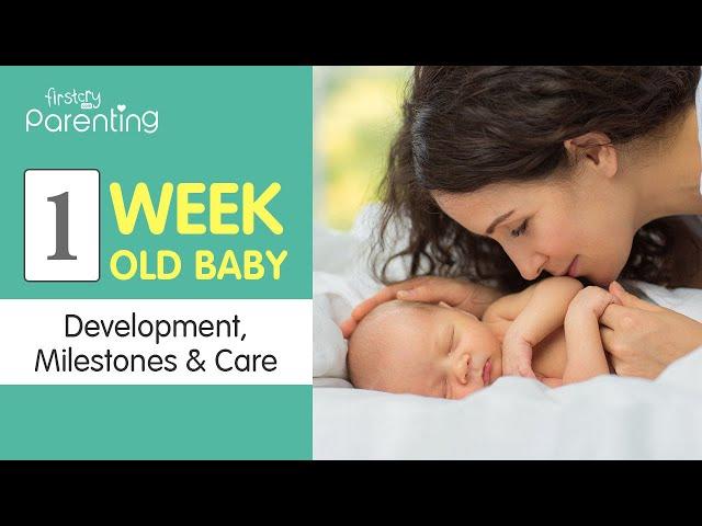 Your 1 Week Old Baby - Development & Milestones