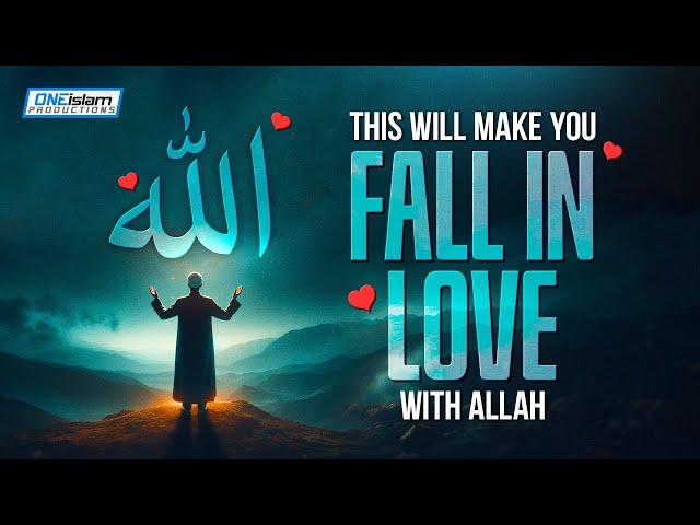 This Will Make You Fall In Love With Allah!