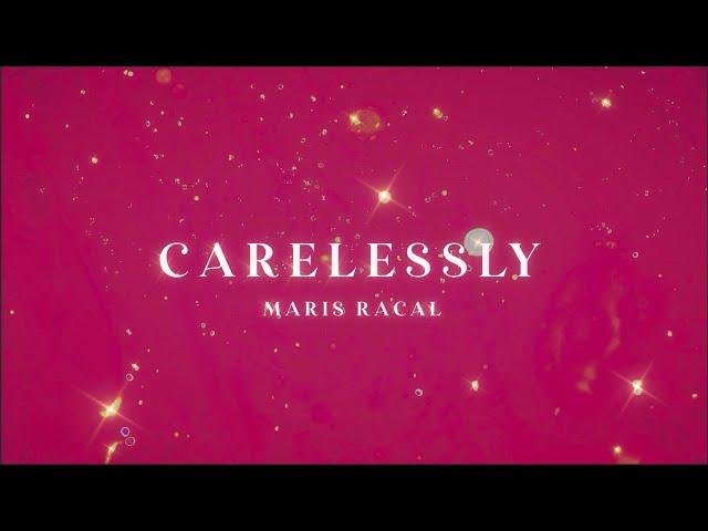 Carelessly Official Lyric Video - Maris Racal @mariesteller