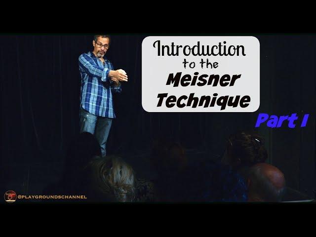 What is the Meisner Technique ? Free Class with Anthony Montes, part I