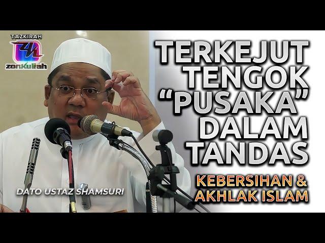 TAZKIRAH : Jaga Kebersihan Dan Jangan Penting Diri - Ustaz Shamsuri Ahmad