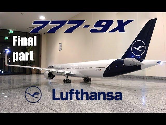 BOEING 777-9X Lufthansa new livery/RC airliner build video FINAL