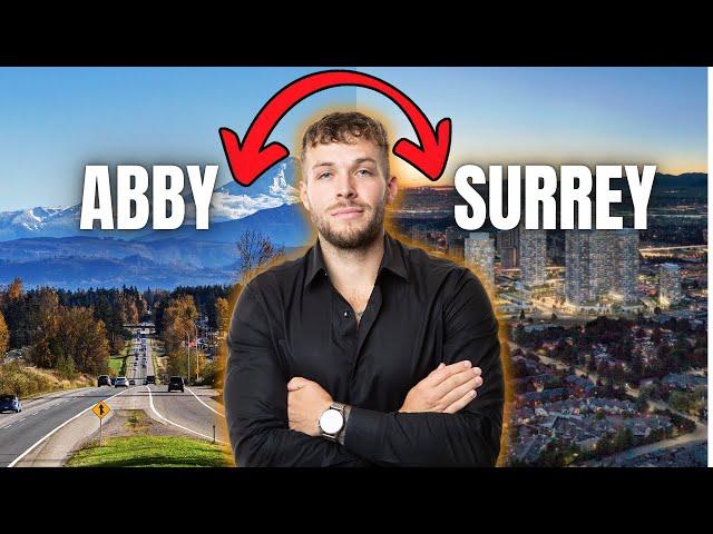 Surrey Is The New Vancouver, Abbotsford Is The New Surrey