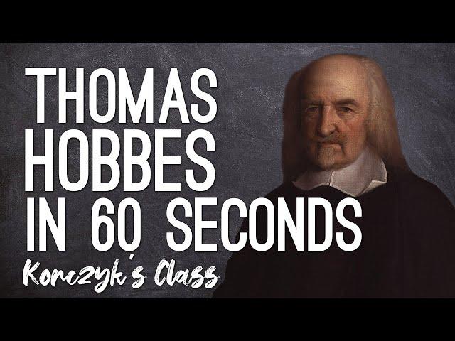 Thomas Hobbes | State of Nature and Social Contract Theory explained in 60 Seconds