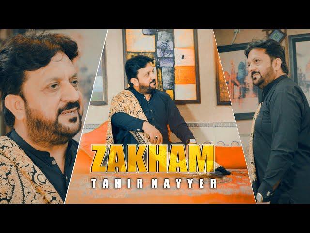 Zakham | Tahir Nayyer (Official Video) | New Punjabi Song 2024