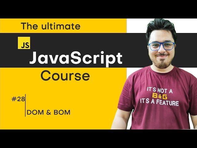 DOM, BOM & Window Object | JavaScript Tutorial in Hindi #28