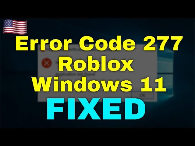 How to Fix Error Code 277 Roblox Windows 11