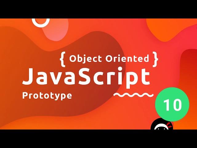 Object Oriented JavaScript Tutorial #10 - Prototype