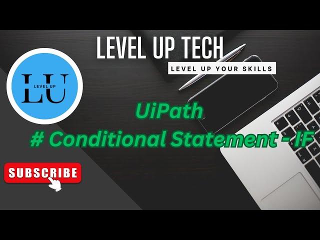 UiPath - Conditional Statement (If, Else, Else If)!! #rpa #uipath #ai #automation #tutorial #levelup