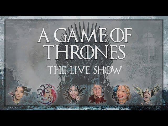 A GAME OF THRONES LIVE SHOW // CATCH UP BOOK CLUB