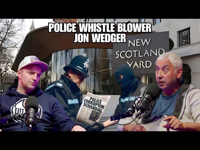 Ex-Scotland Yard Detective & Police Whistle Blower Jon Wedger Tells His Story