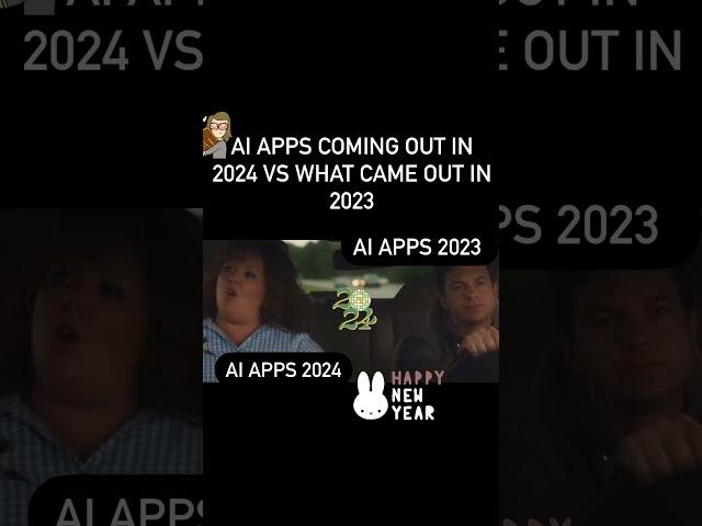 New #AI #Apps in 2024 VS Apps in 2023