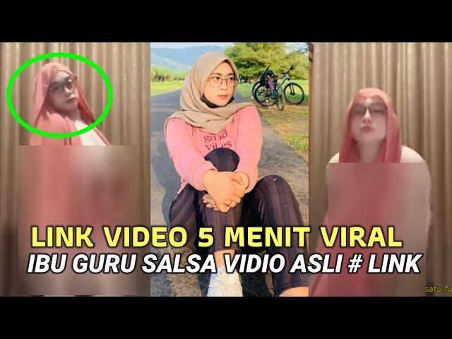 Link Video Viral 5 Menit Ibu Guru Salsa Banyak Yang di Cari