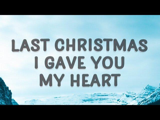 Wham! - Last Christmas I gave you my heart (Last Christmas) (Lyrics)