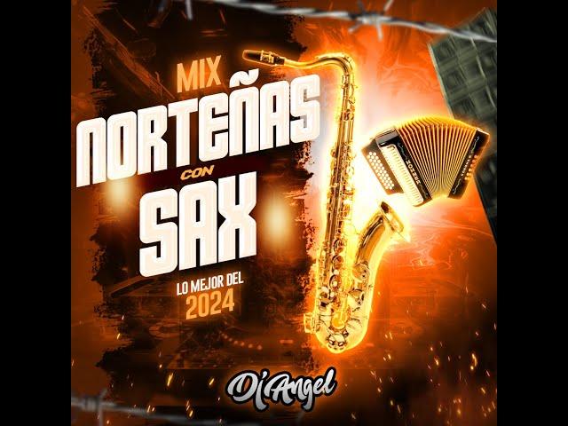 Mix Norteñas Con Sax 2024 - Dj Angel